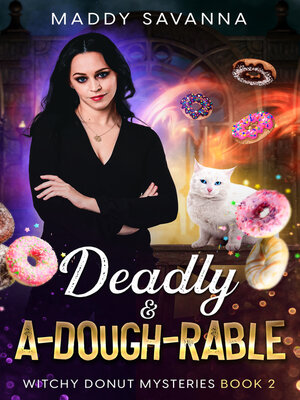 cover image of Deadly & A-Dough-Rable